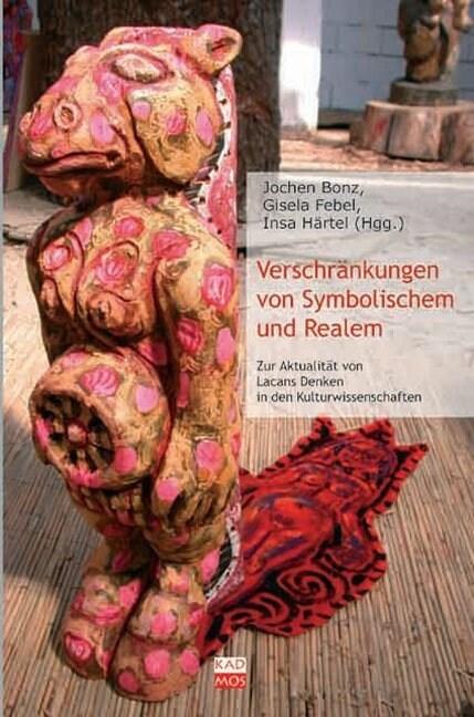 Verschrankungen von Symbolischem und Realem (Paperback)