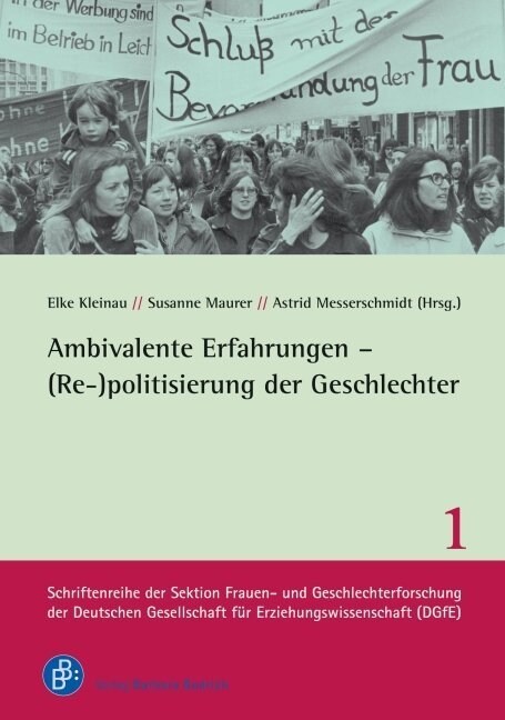 Ambivalente Erfahrungen - (Re-)politisierung der Geschlechter (Paperback)