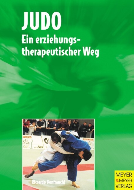 Judo, ein erziehungstherapeutischer Weg fur behinderte Kinder und Jugendliche (Paperback)