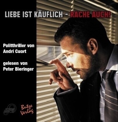 Liebe ist kauflich - Rache auch! (CD-Audio)