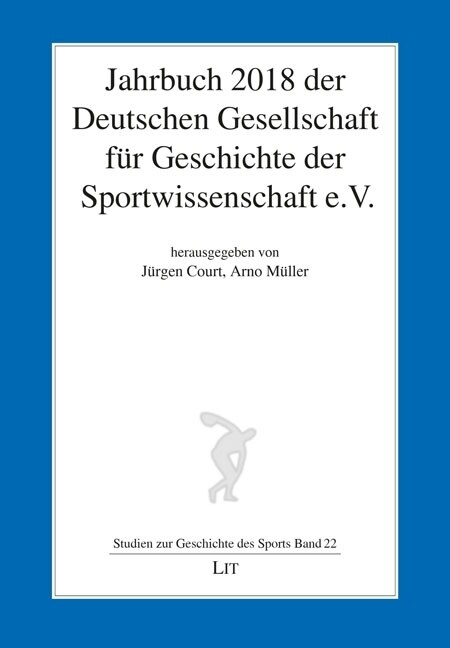 Jahrbuch 2018 der Deutschen Gesellschaft fur Geschichte der Sportwissenschaft e.V. (Paperback)