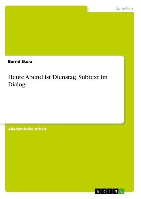 Heute Abend ist Dienstag. Subtext im Dialog (Paperback)