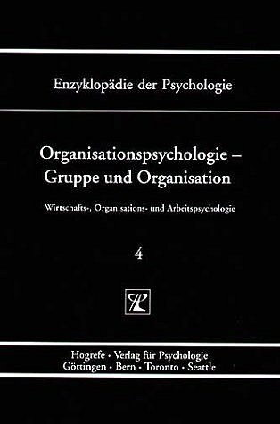 Organisationspsychologie - Gruppe und Organisation (Hardcover)
