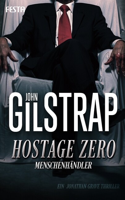 Hostage Zero - Menschenhandler (Paperback)