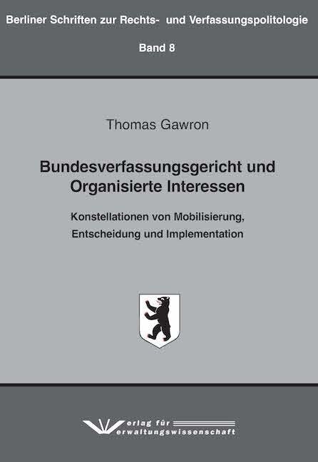 Bundesverfassungsgericht und Organisierte Interessen (Paperback)
