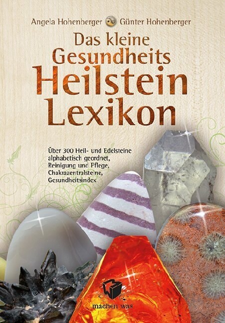 Das kleine Gesundheits-Heilstein-Lexikon (Paperback)