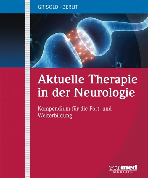 Aktuelle Therapie in der Neurologie, zur Fortsetzung (Loose-leaf)