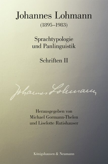 Johannes Lohmann (1895-1983). Sprachtypologie und Panlinguistik (Paperback)