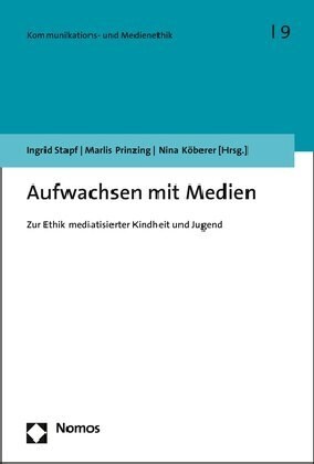 Aufwachsen Mit Medien: Zur Ethik Mediatisierter Kindheit Und Jugend (Paperback)