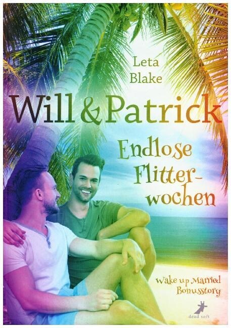 Will & Patrick: Endlose Flitterwochen (Paperback)