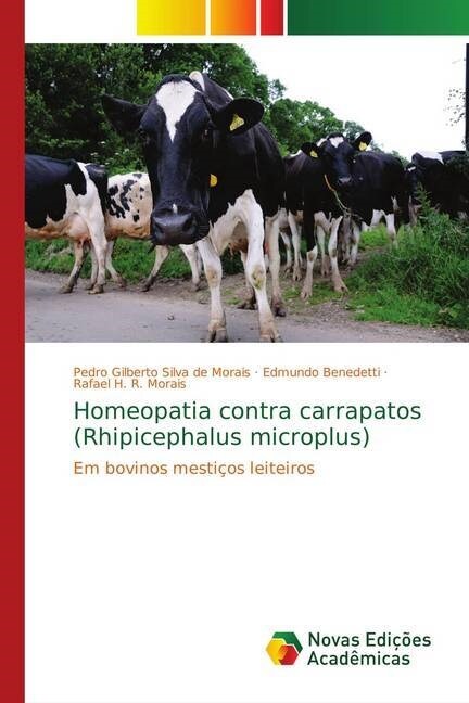 Homeopatia contra carrapatos (Rhipicephalus microplus) (Paperback)