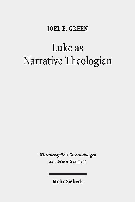 Luke as Narrative Theologian: Texts and Topics (Hardcover)