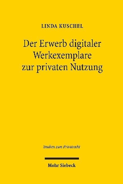 Der Erwerb digitaler Werkexemplare zur privaten Nutzung (Hardcover)