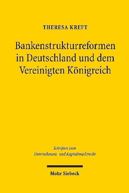 Bankenstrukturreformen in Deutschland und dem Vereinigten Konigreich (Hardcover)