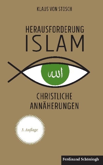 Herausforderung Islam: Christliche Ann?erungen. 3. Auflage (Paperback, 3)