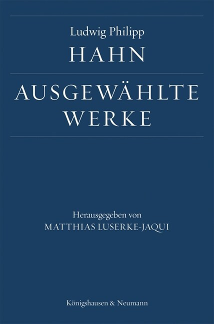 Ludwig Philipp Hahn. Ausgewahlte Werke (Hardcover)