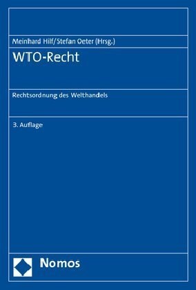 Wto-Recht: Rechtsordnung Des Welthandels (Paperback, 3)