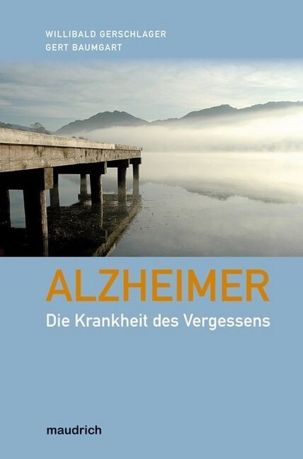 Alzheimer - Die Krankheit des Vergessens (Paperback)