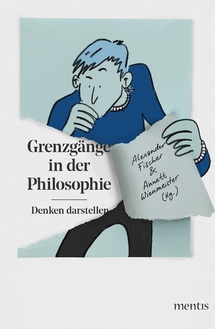 Grenzg?ge in Der Philosophie: Denken Darstellen (Paperback)