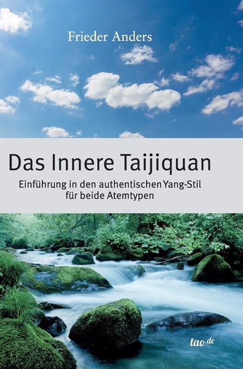 Das Innere Taijiquan: Einf?rung in den authentischen Yang-Stil f? beide Atemtypen (Hardcover)