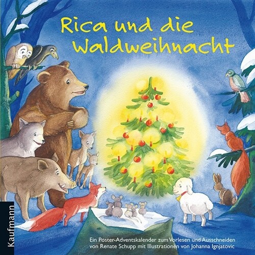 Rica und die Waldweihnacht, m. Poster u. Pluschschaf (WW)