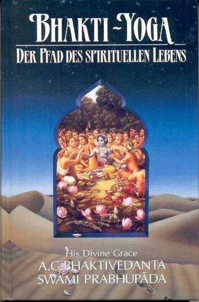 Bhakti-Yoga, Der Pfad des spirituellen Lebens (Hardcover)