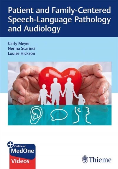 Patient and Family-Centered Speech-Language Pathology and Audiology (Paperback)