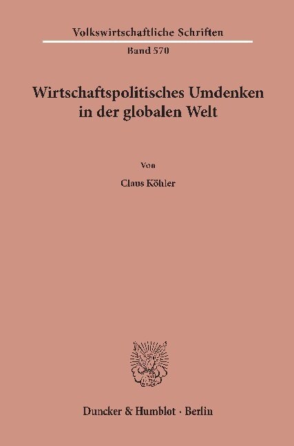 Wirtschaftspolitisches Umdenken in Der Globalen Welt (Paperback)