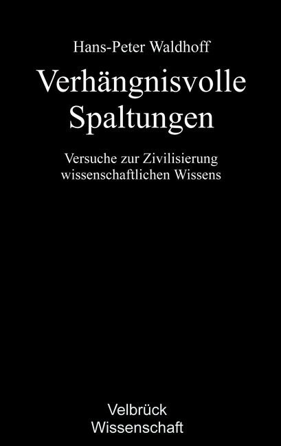 Verhangnisvolle Spaltungen (Hardcover)