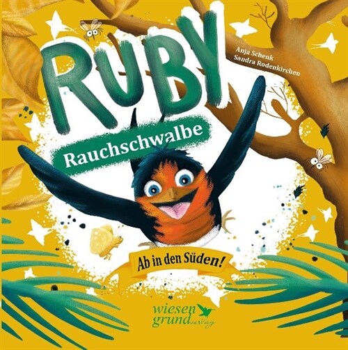 Ruby Rauchschwalbe - Ab in den Suden! (Hardcover)