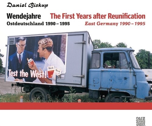 Wendejahre / The First years after Reunfication (Hardcover)