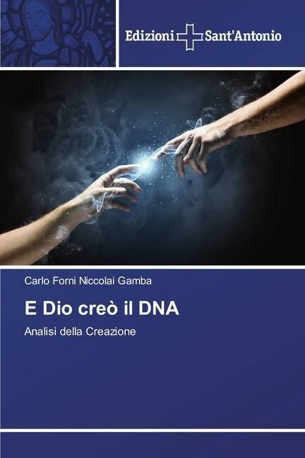 E Dio cre?il DNA (Paperback)