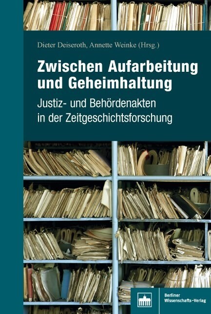 Zwischen Aufarbeitung und Geheimhaltung (Paperback)