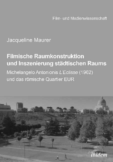 Filmische Raumkonstruktion und Inszenierung stadtischen Raums (Paperback)