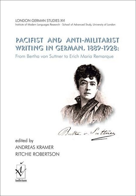 Pacifist and Anti-Militarist Writing in German, 1889-1928: (Paperback)