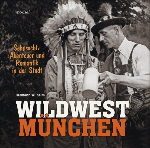 Wildwest Munchen (Hardcover)