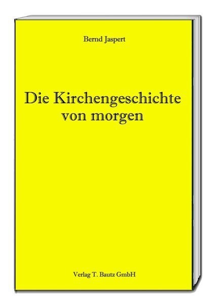 Die Kirchengeschichte von morgen (Book)