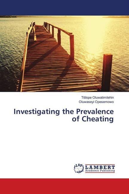 Investigating the Prevalence of Cheating (Paperback)
