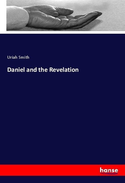 Daniel and the Revelation (Paperback)