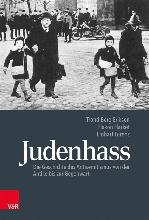 Judenhass: Die Geschichte Des Antisemitismus Von Der Antike Bis Zur Gegenwart (Hardcover)