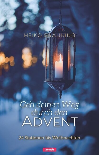 Geh deinen Weg durch den Advent (Hardcover)