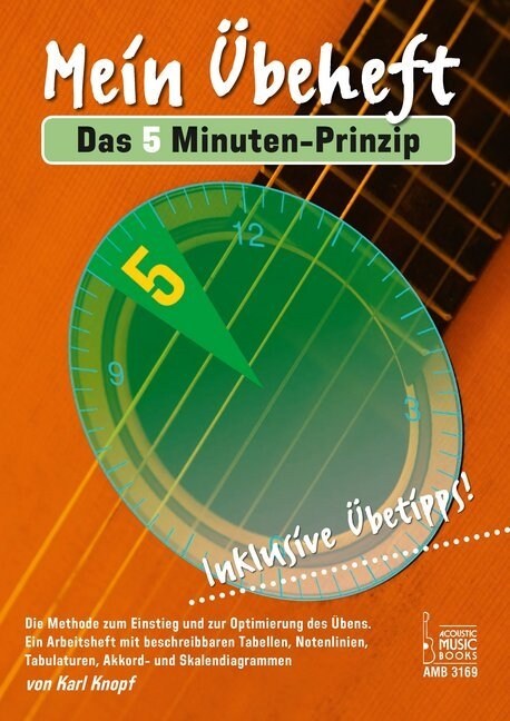 Mein Ubeheft. Das 5 Minuten-Prinzip, fur Gitarre (Sheet Music)