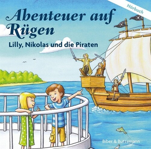 Abenteuer auf Rugen - Lilly, Nikolas und die Piraten, 1 Audio-CD (CD-Audio)