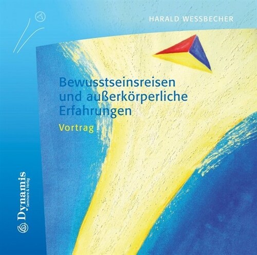 Bewusstseinsreisen und außerkorperliche Erfahrungen, 1 Audio-CD (CD-Audio)