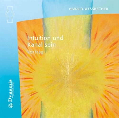 Intuition und Kanal sein, 1 Audio-CD (CD-Audio)