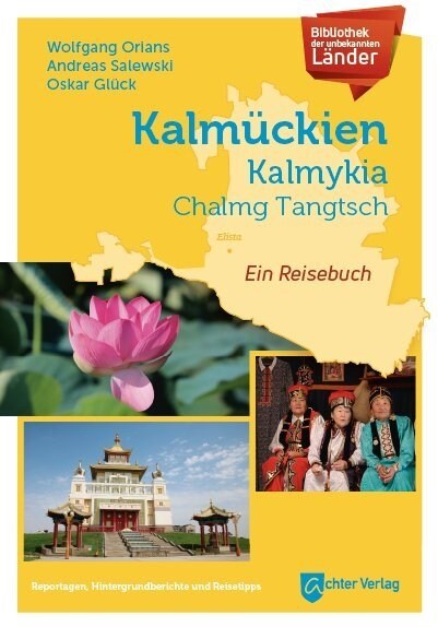 Bibliothek der unbekannten Lander: Kalmuckien (Hardcover)