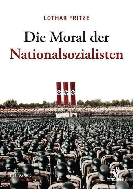 Die Moral der Nationalsozialisten (Hardcover)