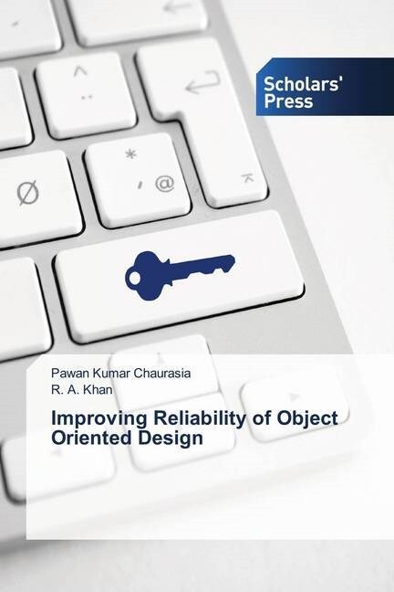 Improving Reliability of Object Oriented Design (Paperback)