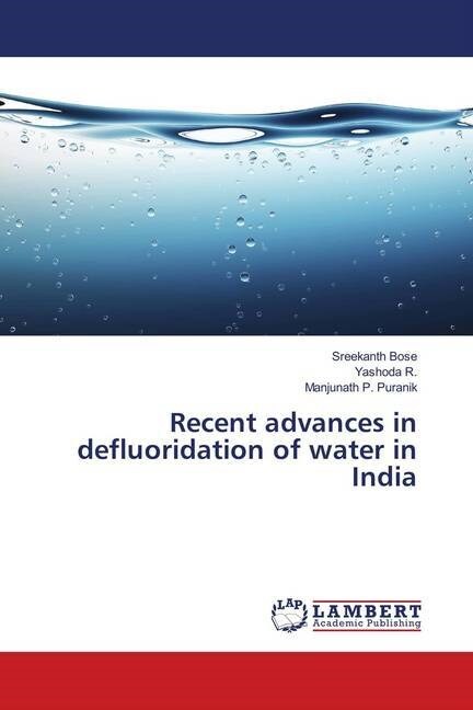 Recent advances in defluoridation of water in India (Paperback)