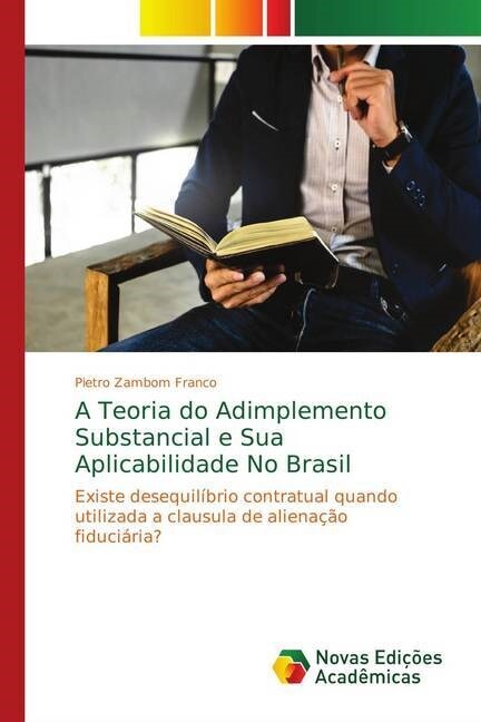 A Teoria do Adimplemento Substancial e Sua Aplicabilidade No Brasil (Paperback)